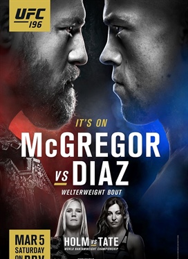 UFC 196: McGregor vs. Diaz - live on Pay-Per-View