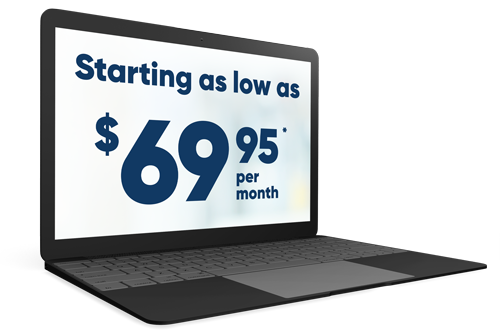 Starting at $69.95/month*